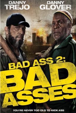 Bad Ass 2: Bad Asses เก๋าโหดโคตรระห่ำ 2 (2014) - ดูหนังออนไลน