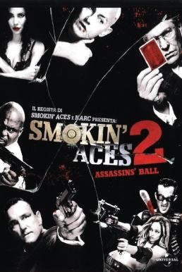 Smokin' Aces 2: Assassins' Ball ดวลเดือด ล้างเลือดมาเฟีย 2: เดิมพันฆ่า ล่าเอฟบีไอ (2010)