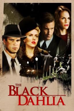 The Black Dahlia พิศวาส ฆาตกรรมฉาวโลก (2006) - ดูหนังออนไลน
