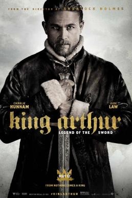 King Arthur: Legend of the Sword คิง อาร์เธอร์ ตำนานแห่งดาบราชันย์ (2017) - ดูหนังออนไลน