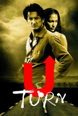 U Turn ยูเทิร์น เลือดพล่าน (1997) - ดูหนังออนไลน