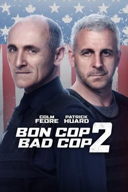 Bon Cop Bad Cop 2 คู่มือปราบกำราบนรก 2 (2017) บรรยายไทย - ดูหนังออนไลน