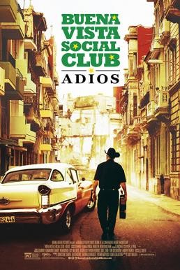 Buena Vista Social Club: Adios กู่ร้องก้องโลก (2017) - ดูหนังออนไลน