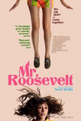 Mr. Roosevelt (2017) บรรยายไทย - ดูหนังออนไลน