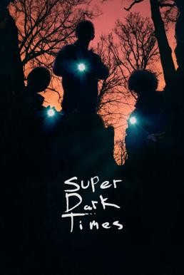 Super Dark Times ซูเปอร์ ดาร์ค ไทม์ส (2017) บรรยายไทย - ดูหนังออนไลน