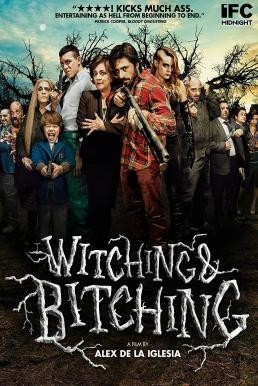 Witching and Bitching (2013) - ดูหนังออนไลน