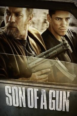 Son of a Gun ลวงแผนปล้น คนอันตราย (2014) - ดูหนังออนไลน