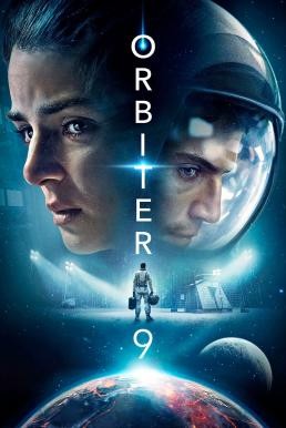 Orbiter 9 (Órbita 9) ออร์บิเตอร์ 9 (2017) บรรยายไทย - ดูหนังออนไลน