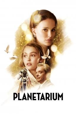 Planetarium แพลเนแทเรียม (2016) บรรยายไทย - ดูหนังออนไลน