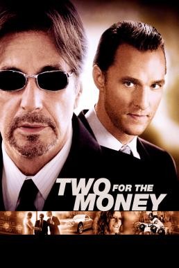 Two for the Money พลิกเหลี่ยม มนุษย์เงินล้าน (2005) - ดูหนังออนไลน