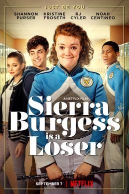 Sierra Burgess Is a Loser เซียร์รา เบอร์เจสส์ แกล้งป๊อปไว้หารัก (2018) บรรยายไทย - ดูหนังออนไลน