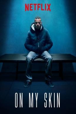 On My Skin (Sulla mia pelle) รอยแผลแห่งความยุติธรรม (2018) บรรยายไทย - ดูหนังออนไลน