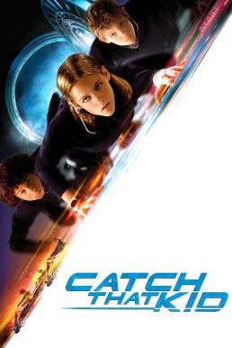 Catch That Kid แสบจิ๋วจารกรรมเหนือฟ้า (2004) - ดูหนังออนไลน