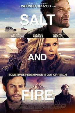 Salt and Fire ผ่าหายนะ มหาภิบัติถล่มโลก (2016) - ดูหนังออนไลน