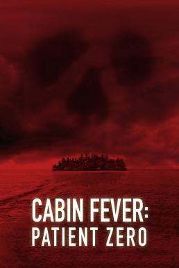 Cabin Fever: Patient Zero ต้นตำหรับ เชื้อพันธุ์นรก (2014) - ดูหนังออนไลน