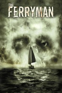 The Ferryman อมนุษย์กระชากวิญญาณ (2007) - ดูหนังออนไลน