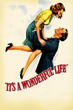 It's a Wonderful Life (1946) (2 Version) บรรยายไทย - ดูหนังออนไลน