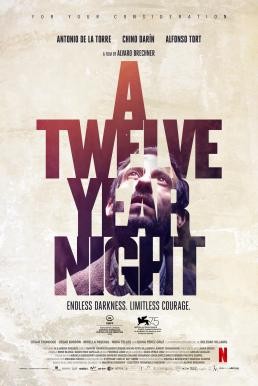 A Twelve-Year Night (La noche de 12 años) 12 ปี ฝันร้ายไม่ลืม (2018) บรรยายไทย - ดูหนังออนไลน