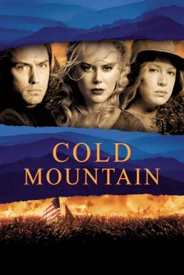 Cold Mountain วิบากรัก สมรภูมิรบ (2003) - ดูหนังออนไลน