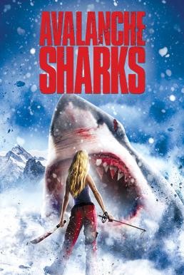 Avalanche Sharks ฉลามหิมะล้านปี (2014) - ดูหนังออนไลน