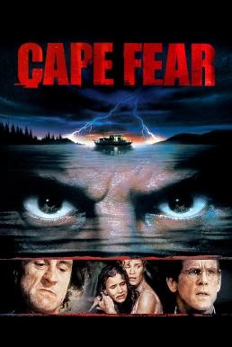 Cape Fear กล้าไว้อย่าให้หัวใจหลุด (1991) - ดูหนังออนไลน