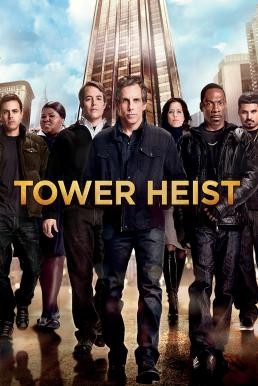 Tower Heist ปล้นเสียดฟ้า บ้าเหนือเมฆ (2011) - ดูหนังออนไลน