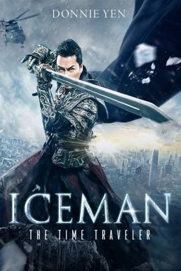 Iceman 2: The Time Traveler ไอซ์แมน 2 (2018) - ดูหนังออนไลน
