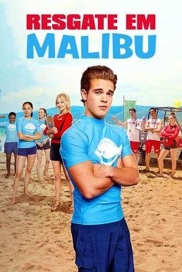 Malibu Rescue ทีมกู้ภัยมาลิบู (2019) - ดูหนังออนไลน