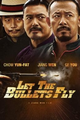 Let the Bullets Fly (Rang zi dan fei) คนท้าใหญ่ (2010) - ดูหนังออนไลน