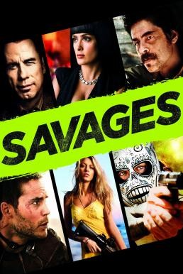 Savages คนเดือดท้าชนคนเถื่อน (2012) - ดูหนังออนไลน