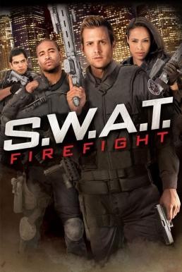 S.W.A.T.: Firefight ส.ว.า.ท. หน่วยจู่โจมระห่ำโลก 2 (2011) - ดูหนังออนไลน