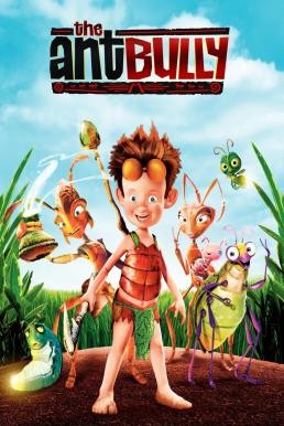 The Ant Bully เด็กแสบตะลุยอาณาจักรมด (2006) - ดูหนังออนไลน