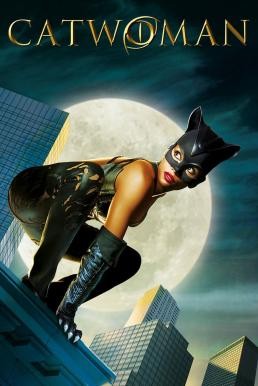 Catwoman แคตวูแมน (2004) - ดูหนังออนไลน