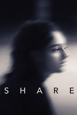 Share (2019) บรรยายไทย - ดูหนังออนไลน