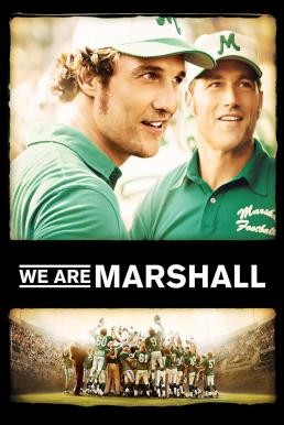 We Are Marshall ทีมกู้ฝัน เดิมพันเกียรติยศ (2006) - ดูหนังออนไลน
