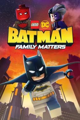 LEGO DC: Batman - Family Matters แบทแมน: ความสำคัญของครอบครัว (2019) - ดูหนังออนไลน