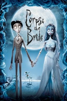 Corpse Bride เจ้าสาวศพสวย (2005) - ดูหนังออนไลน