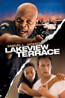 Lakeview Terrace แอบจ้องภัยอำมหิต (2008) - ดูหนังออนไลน
