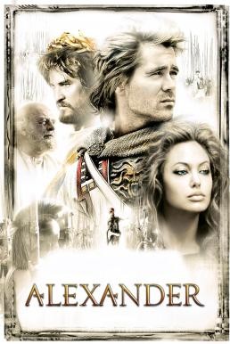 Alexander อเล็กซานเดอร์ มหาราชชาตินักรบ (2004) - ดูหนังออนไลน