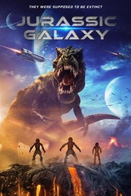 Jurassic Galaxy (2018) HDTV - ดูหนังออนไลน
