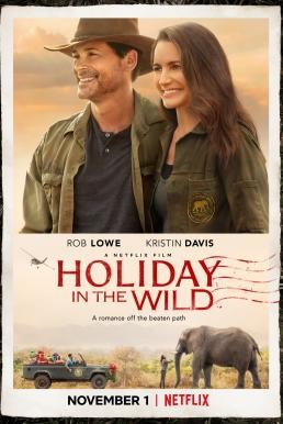 Holiday in the Wild ฉลองรักกับป่า (2019) NETFLIX บรรยายไทย - ดูหนังออนไลน