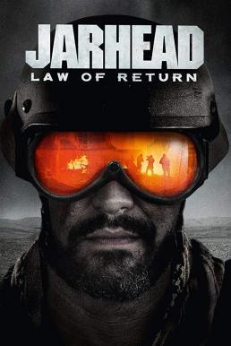 Jarhead: Law of Return จาร์เฮด พลระห่ำสงครามนรก 4 (2019) - ดูหนังออนไลน