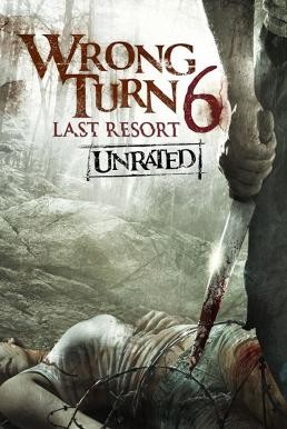 Wrong Turn 6: Last Resort หวีดเขมือบคน 6: รีสอร์ทอำมหิต (2014) - ดูหนังออนไลน