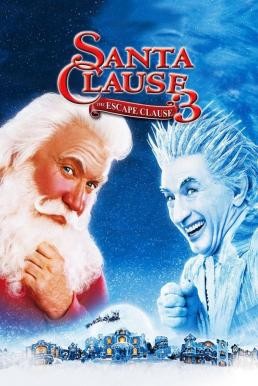 The Santa Clause 3: The Escape Clause ซานตาคลอส 3 อิทธิฤทธิ์ปีศาจคริสต์มาส (2006) - ดูหนังออนไลน