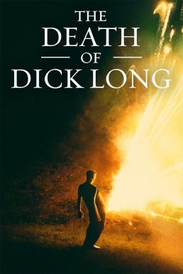 The Death of Dick Long (2019) บรรยายไทยแปล - ดูหนังออนไลน