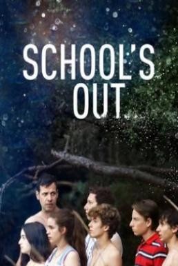 School's Out (2018) บรรยายไทย - ดูหนังออนไลน