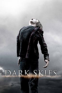 Dark Skies มฤตยูมืดสยองโลก (2013) - ดูหนังออนไลน