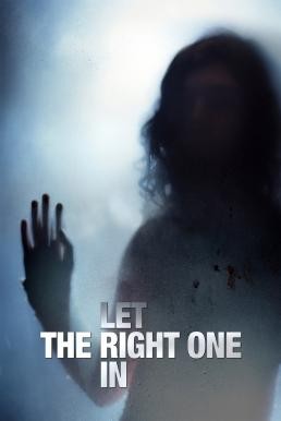 Let the Right One In (Låt den rätte komma in) แวมไพร์ รัตติกาลรัก (2008) - ดูหนังออนไลน