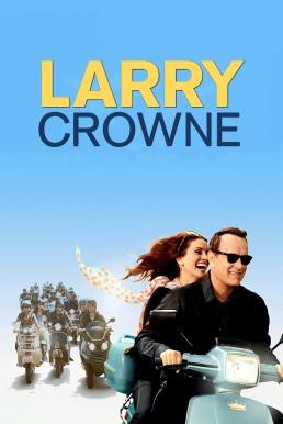 Larry Crowne รักกันไว้ หัวใจบานฉ่ำ (2011) - ดูหนังออนไลน