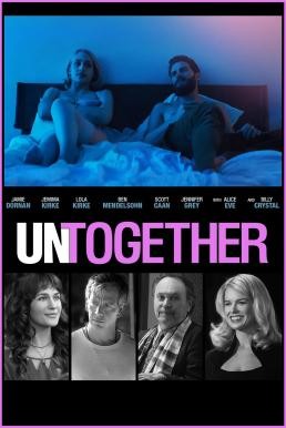 Untogether (2018) บรรยายไทย - ดูหนังออนไลน